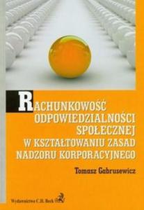 Rachunkowo odpowiedzialnoci spoecznej w ksztatowaniu zasad nadzoru korporacyjnego