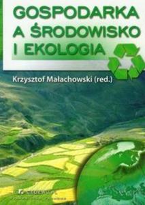 Gospodarka a rodowisko i ekologia - 2825702432