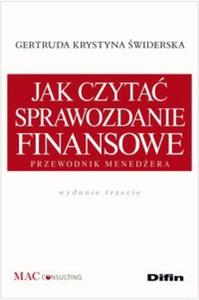 Jak czyta sprawozdanie finansowe Przewodnik menedera