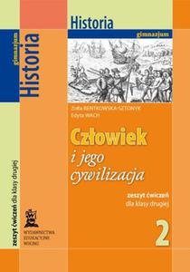 Czowiek i jego cywilizacja. Klasa 2, gimnazjum. Historia. Zeszyt wicze