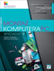 Monta komputera PC. Wydanie 2. Ilustrowany przewodnik - 2825702828