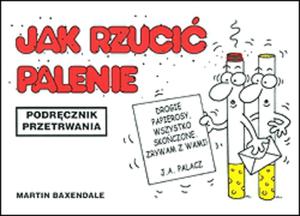 Jak rzui palenie. Podrcznik przetrwania - 2825651367