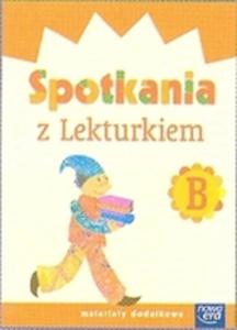 Spotkania z Lekturkiem B Materiay dodatkowe - 2825703044