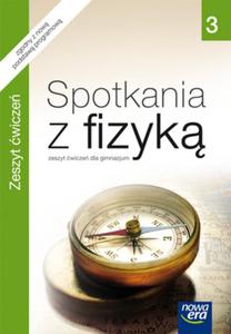 Spotkania z fizyk. Klasa 3, gimnazjum. Fizyka. Zeszyt wicze - 2825703055