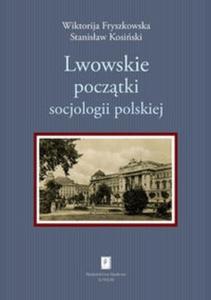 Lwowskie pocztki socjologii polskiej - 2825703088