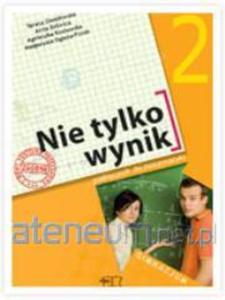 Nie tylko wynik. Klasa 2, gimnazjum. Matematyka. Podrcznik