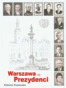 Warszawa i jej prezydenci - 2825703210