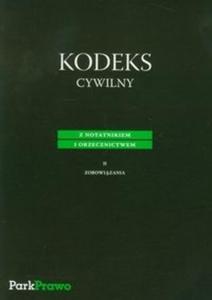 Kodeks Cywilny z notatnikiem i orzecznictwem II zobowizania