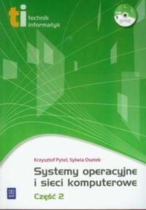 Systemy operacyjne i sieci komputerowe cz 2 z pyt CD - 2825703414