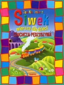 Ciuchcia Pdziszyna Wiersze dla dzieci - 2825703439