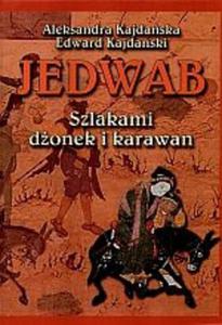 Jedwab szlakami donek i karawan - 2825651415