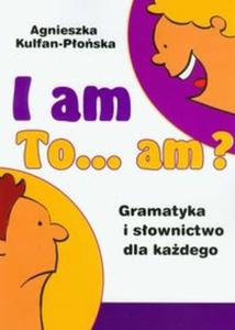 I am to am Gramatyka i sownictwo dla kadego - 2825703726