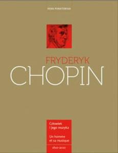 Fryderyk Chopin Czowiek i jego muzyka - 2825703733