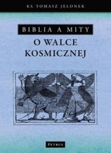 Biblia a mity o walce kosmicznej - 2825703818