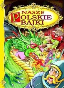 Nasze polskie bajki - 2825703980