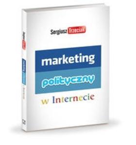 Marketing polityczny w Internecie - 2825704067