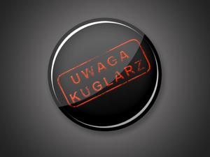 Przypinka Uwaga Kuglarz - 2296844136