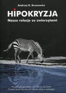 Hipokryzja Nasze relacje ze zwierztami - 2859501867