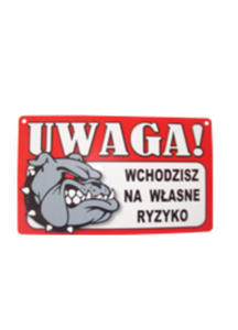 TABLICZKA OSTRZEGAWCZA WCHODZISZ NA WASNE RYZYKO dostpne do wyczerpania zapasw - 2850924867