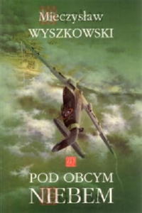 POD OBCYM NIEBEM Wyszkowski Mieczysaw - 2850916969