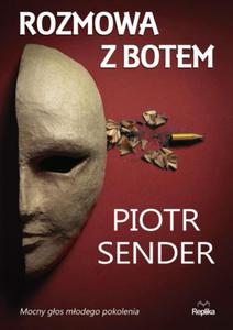 ROZMOWA Z BOTEM Piotr Sender - 2859981624