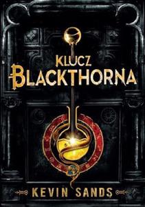 KLUCZ BLACKTHORNA Kevin Sands - 2859981767