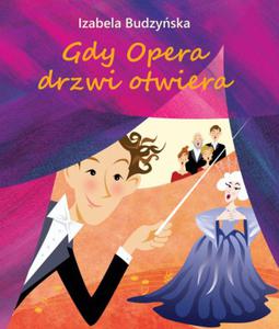 GDY OPERA DRZWI OTWIERA Izabela Budzyska - 2859981888