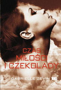 CZAS MIOCI I CZEKOLADY Gabrielle Zevin - 2859981892