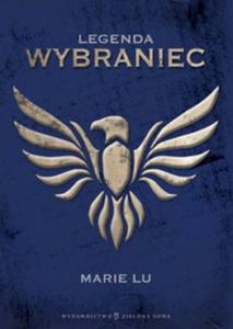 LEGENDA CZ. 2 WYBRANIEC Marie Lu - 2859982025