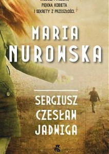 SERGIUSZ, CZESAW, JADWIGA Nurowska Maria - 2859982058