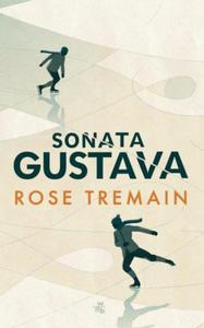 SONATA GUSTAVA Rose Tremain - 2859982095