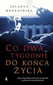 CO DWA TYGODNIE DO KOCA YCIA Jolanta Mokrzyska - 2875029401