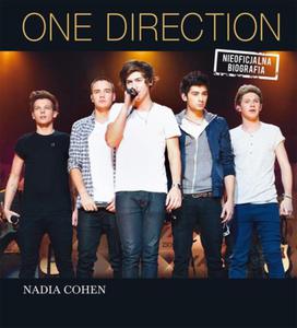 ONE DIRECTION NIEOFICJALNA BIOGRAFIA Nadia Cohen - 2859982162