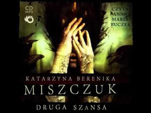 DRUGA SZANSA Katarzyna Berenika Miszczuk audiobook - 2859982206