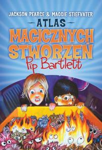 ATLAS MAGICZNYCH STWORZE PIP BARTLETT Jackson Pearce, Maggie Stiefvater - 2859982327