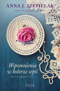 WSPOMNIENIA W KOLORZE SEPII Szepielak Anna J. - 2859982603