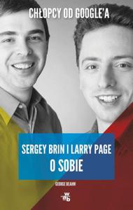 CHOPCY OD GOOGLE'A LARRY PAGE I SERGEY BRIN O SOBIE George Beahm - 2867481665