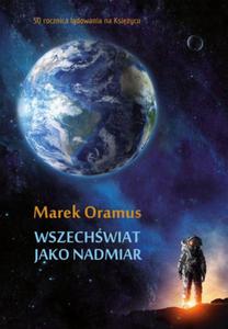 WSZECHWIAT JAKO NADMIAR Marek Oramus - 2859982797