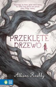 PRZEKLTE DRZEWO Allison Rushby - 2870790956