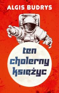 TEN CHOLERNY KSIʯYC Algis Budrys - 2859982898