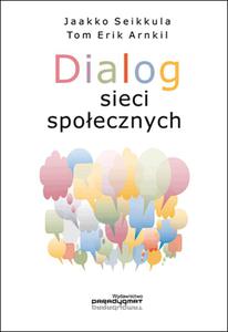 DIALOG SIECI SPOECZNYCH Jaakko Seikkula , Tom Erik Arnkil - 2859982957