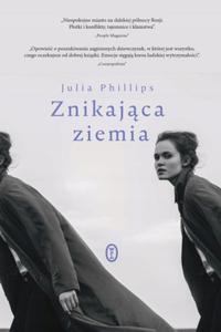 ZNIKAJCA ZIEMIA Julia Phillips - 2865141590