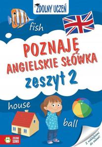 POZNAJ ANGIELSKIE SWKA ZESZYT 2 ZDOLNY UCZE - 2874545671