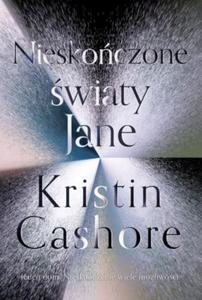 NIESKOCZONE WIATY JANE Kristin Cashore - 2867308037