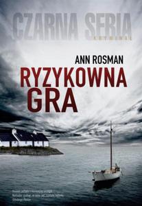 RYZYKOWNA GRA Ann Rosman - 2870352441