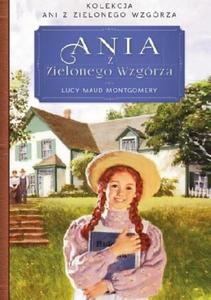 ANIA Z ZIELONEGO WZGRZA Montgomery Lucy Maud - 2878588310