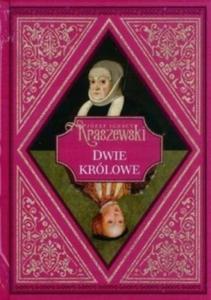 DWIE KRLOWE Jzef Ignacy Kraszewski - 2874943671