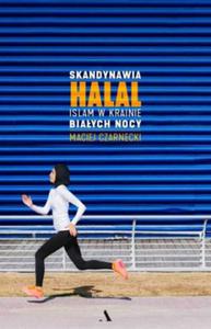 SKANDYNAWIA HALAL ISLAM W KRAINIE BIAYCH NOCY Maciej Czarnecki - 2878398059