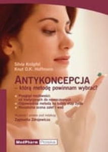 ANTYKONCEPCJA - KTR METOD POWINNAM WYBRA? Knopfel Silvia, Hoffmann Knut O.K. - 2838740656