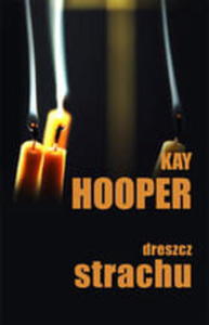 DRESZCZ STRACHU Kay Hooper - 2838740702